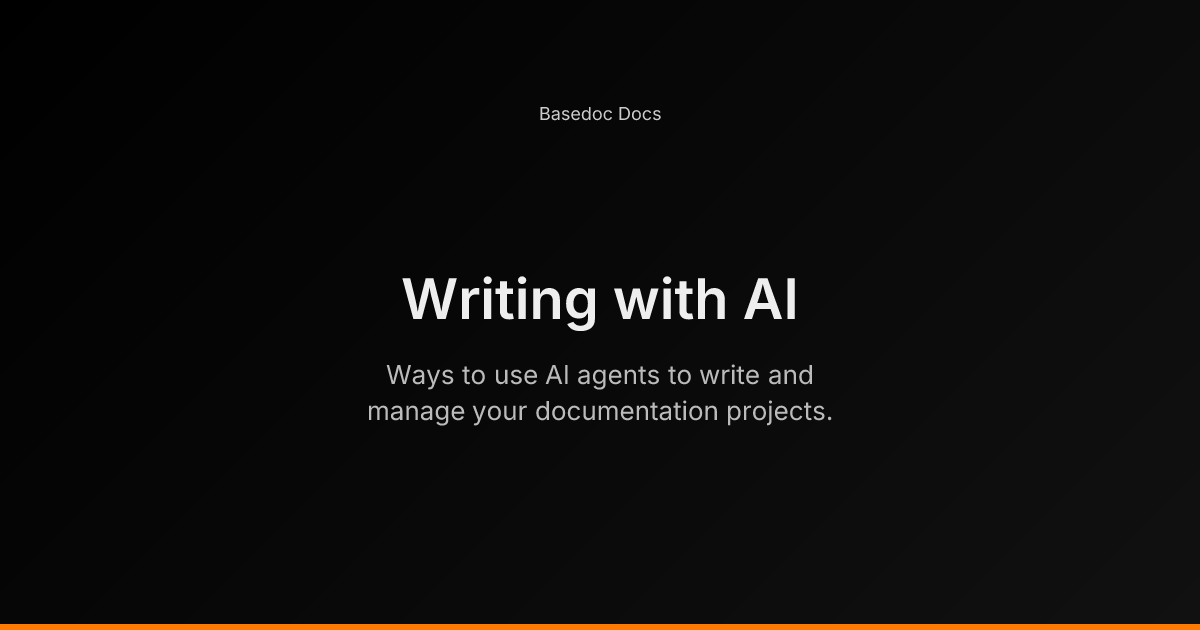 Writing with AI - Basedoc Docs
