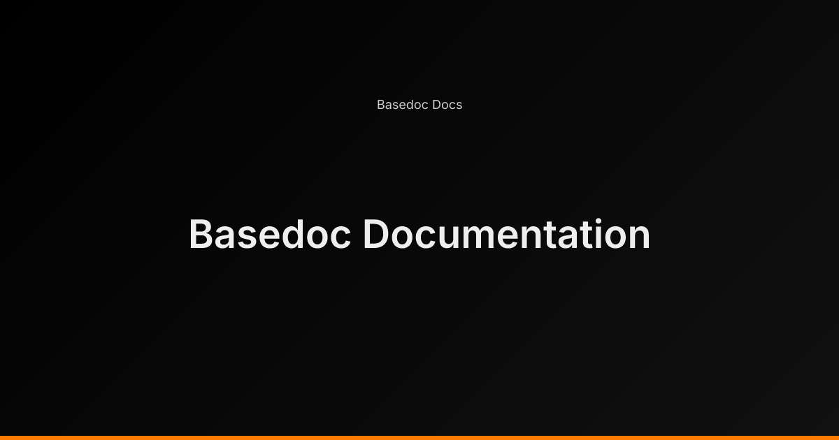 Basedoc Documentation - Basedoc Docs
